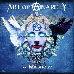 Art Of Anarchy : The Madness (Album)